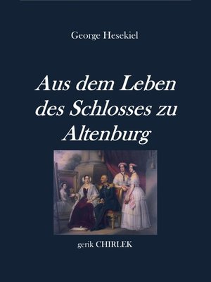 cover image of Aus dem Leben des Schlosses zu Altenburg